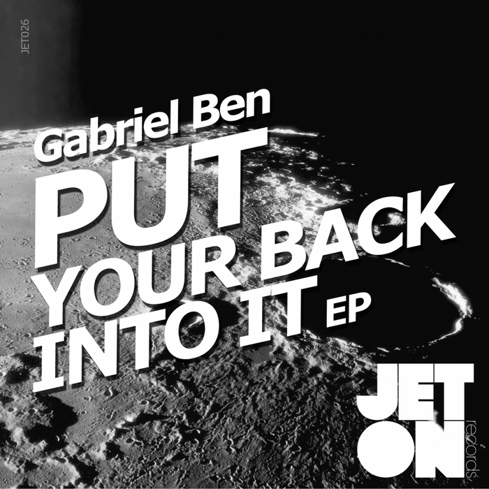 BEN, Gabriel - Put Your Back Into It EP