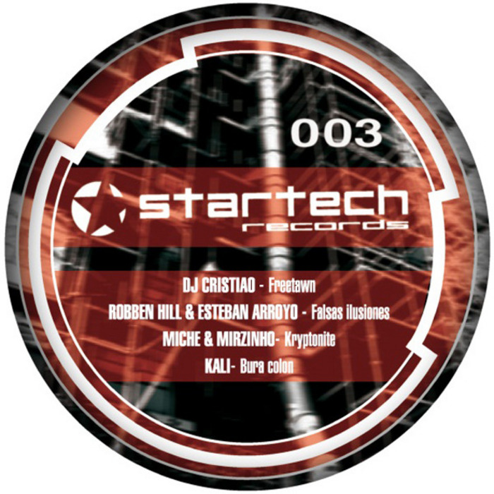 DJ CRISTIAO/ROBBEN HILL/ESTEBAN ARROYO/MICHE & MIRZINHO/KALI - Startech003 Digital
