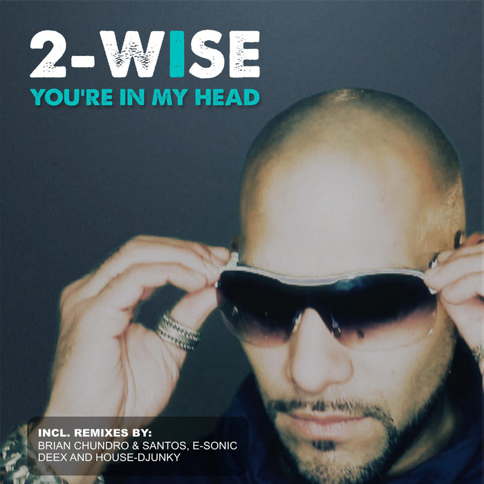 2 WISE - You're In My Head