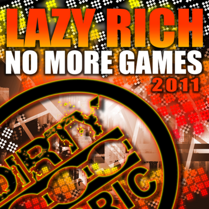 LAZY RICH - No More Games