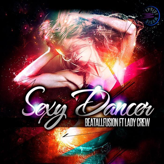 BEATALLFUSION/LADY CREW - Sexy Dancer