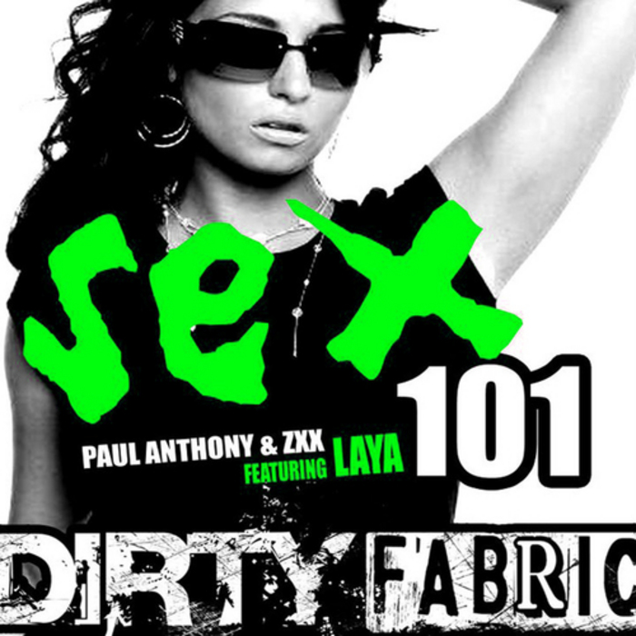 ANTHONY, Paul/ZXX feat LAYA BELLA - Sex 101