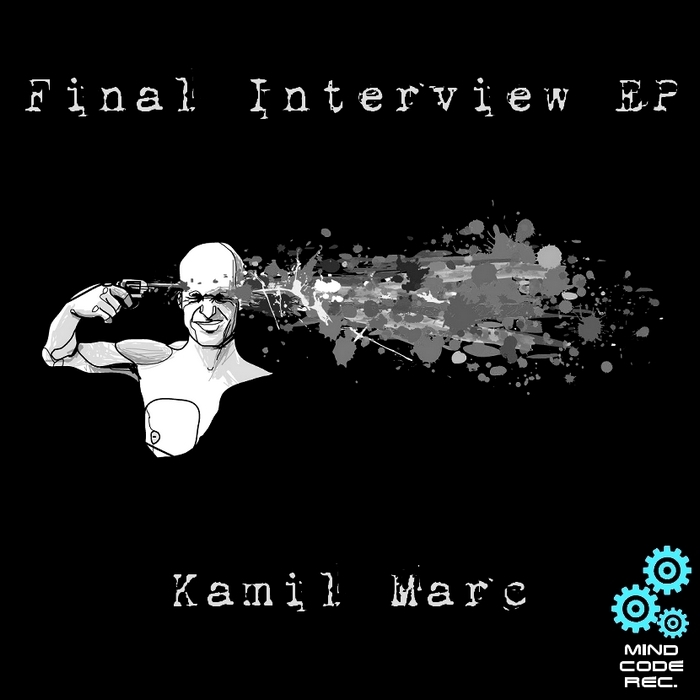 MARC, Kamil - Final Interview EP
