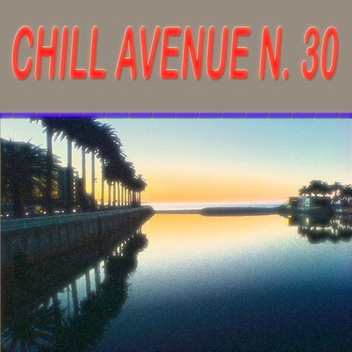 VARIOUS - Chill Avenue, 30