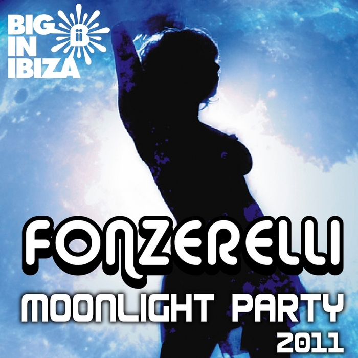 FONZERELLI feat ELLENYI - Moonlight Party 2011