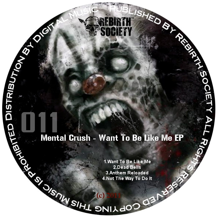 MENTAL CRUSH - Want To Be Like Me EP