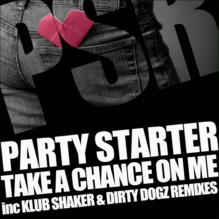PARTY STARTER - Take A Chance On Me