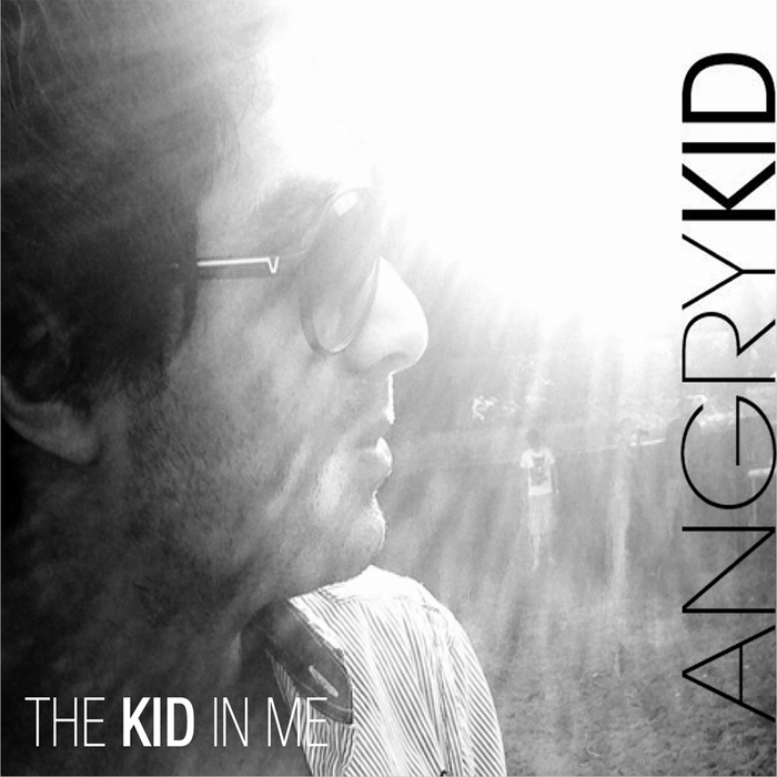 ANGRYKID - The Kid In Me