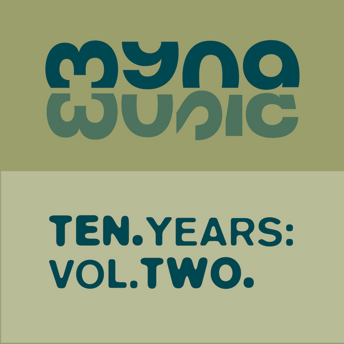 VARIOUS - 10 Years Of Myna Music Vol 2