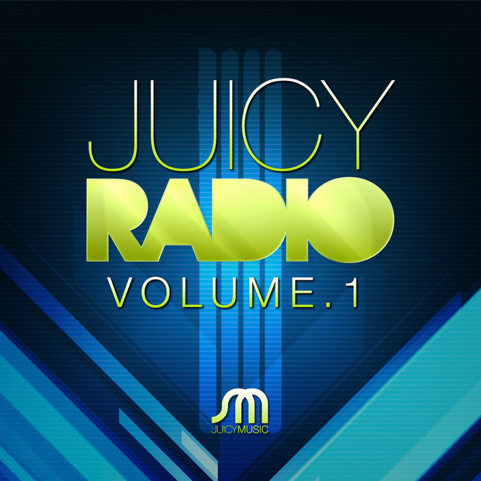 VARIOUS - Juicy Radio Volume 1