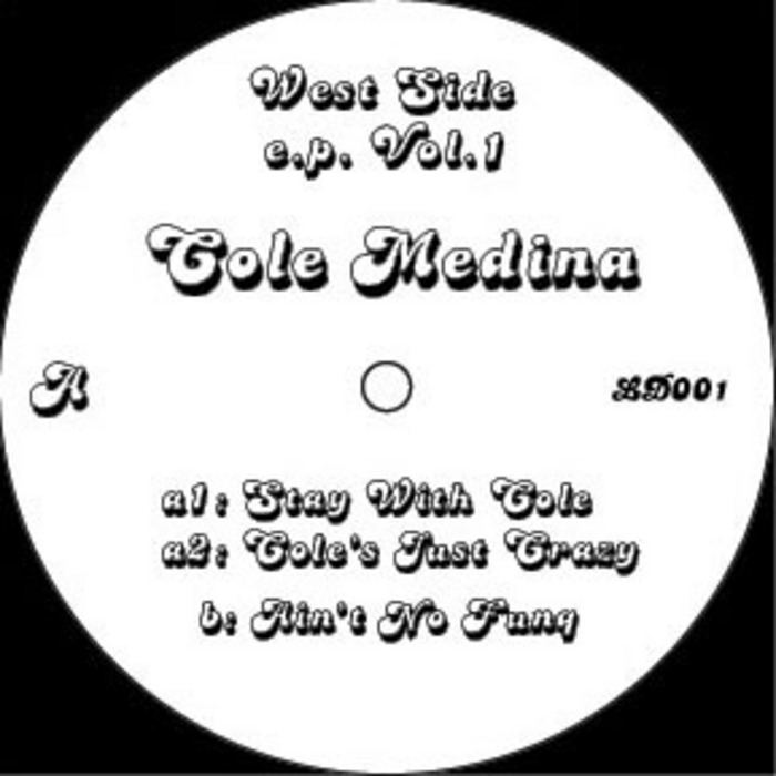 MEDINA, Cole - West Side EP Vol 1