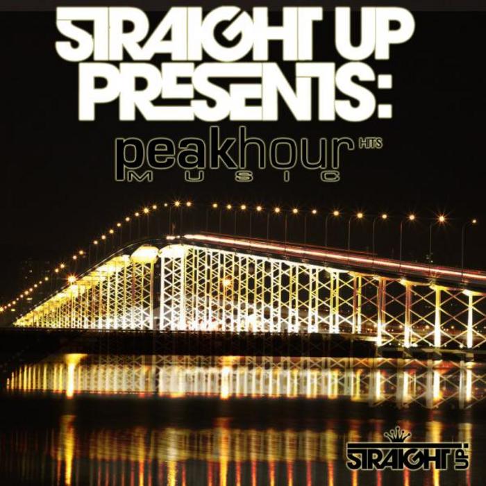 VARIOUS - Straight Up! Presents Peak Hour Music Hits