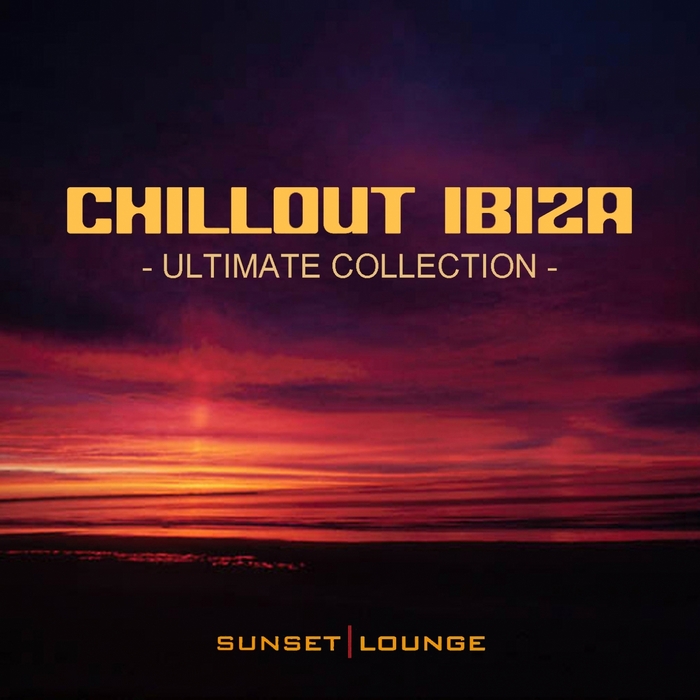 VARIOUS - Chill Out Ibiza: Ultimate Collection (Best Of Lounge Classics 2012)