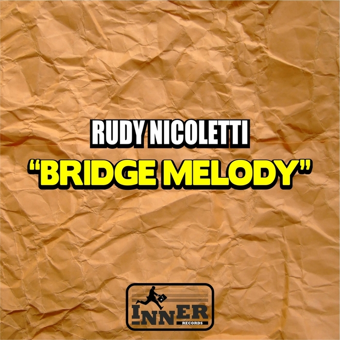 NICOLETTI, Rudy - Bridge Melody