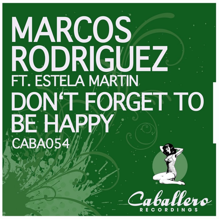 RODRIGUEZ, Marcos feat ESTELA MARTIN - Don't Forget To Be Happy