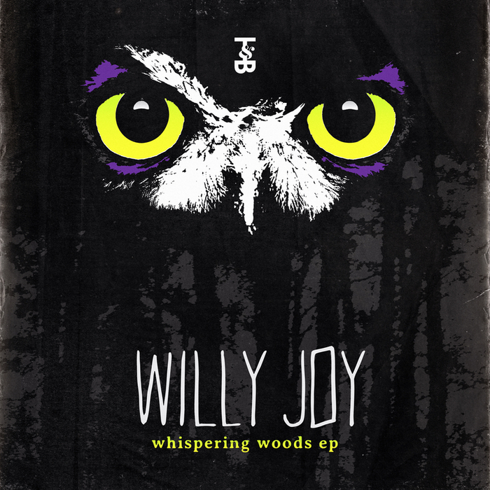 WILLY JOY - Whispering Woods EP