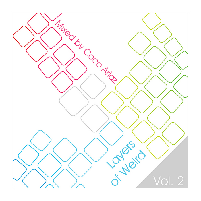 COCO ARIAZ/VARIOUS - Layers Of Weird Vol 2 (unmixed tracks)