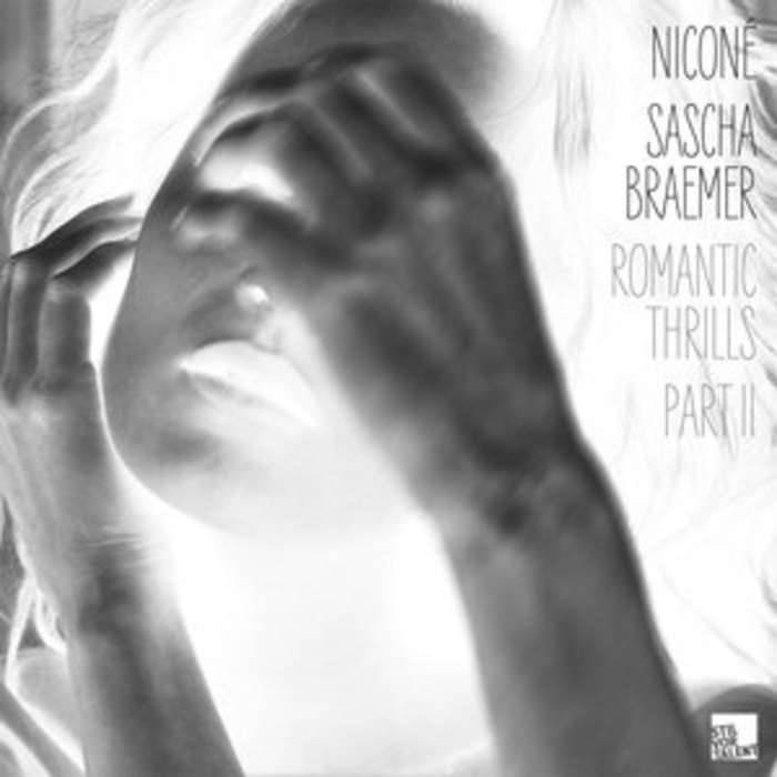 NICONE/SASCHA BRAEMER - Romantic Thrills Part 2