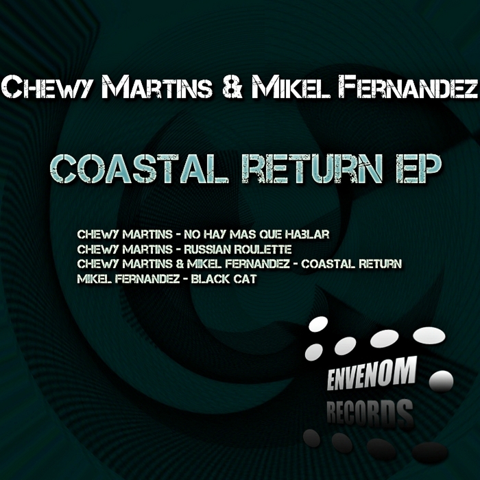 CHEWY MARTINS/MIKEL FERNANDEZ - Coastal Return EP