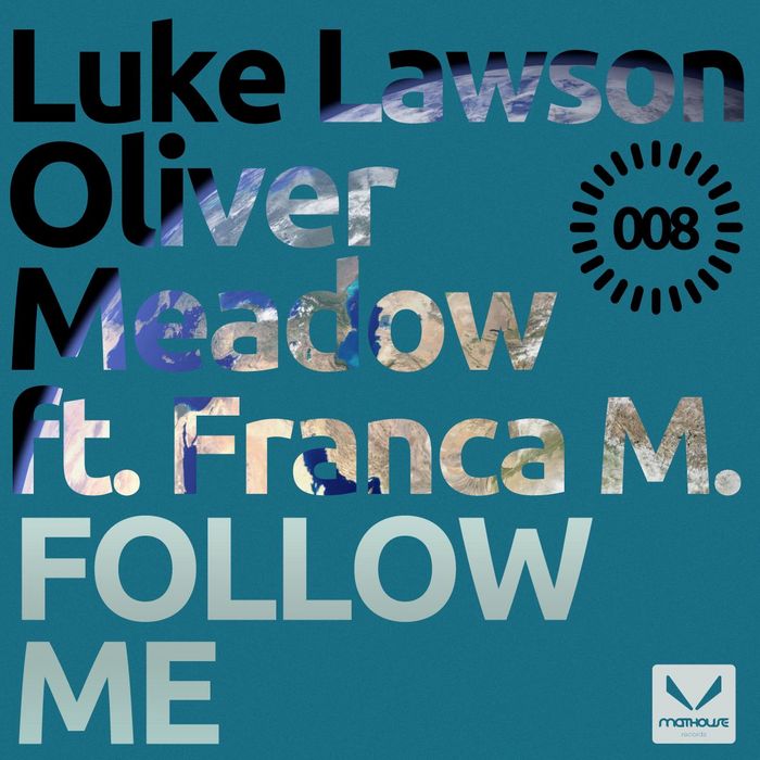 Follow Me By Luke Lawson/Oliver Meadow Feat Franca M On MP3, WAV, FLAC ...