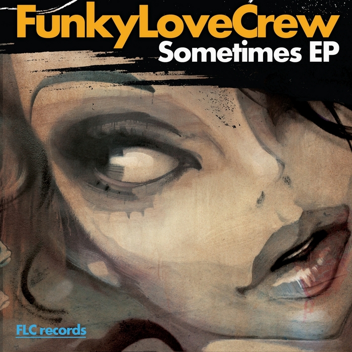 FUNKY LOVE CREW - Sometimes EP