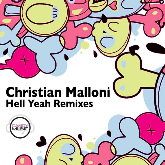 MALLONI, Christian - Hell Yeah (Remixes)