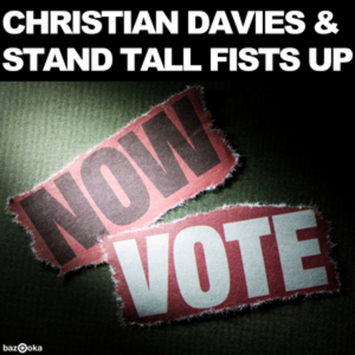 DAVIES, Christian/STAND TALL FISTS UP - Vote Now