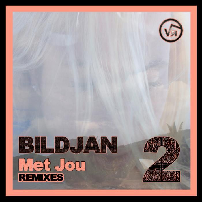 BILDJAN - Met Jou (remixes 2)