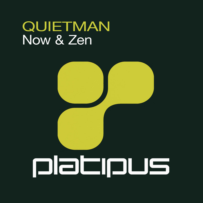 QUIETMAN - Now & Zen