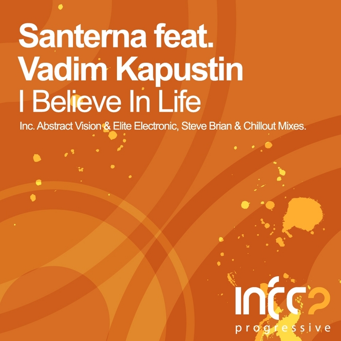 SANTERNA feat VADIM KAPUSTIN - I Believe In Life (Part One)