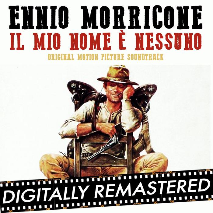 ENNIO MORRICONE - My Name is Nobody - Il Mio Nome A Nessuno (Original Motion Picture Soundtrack)