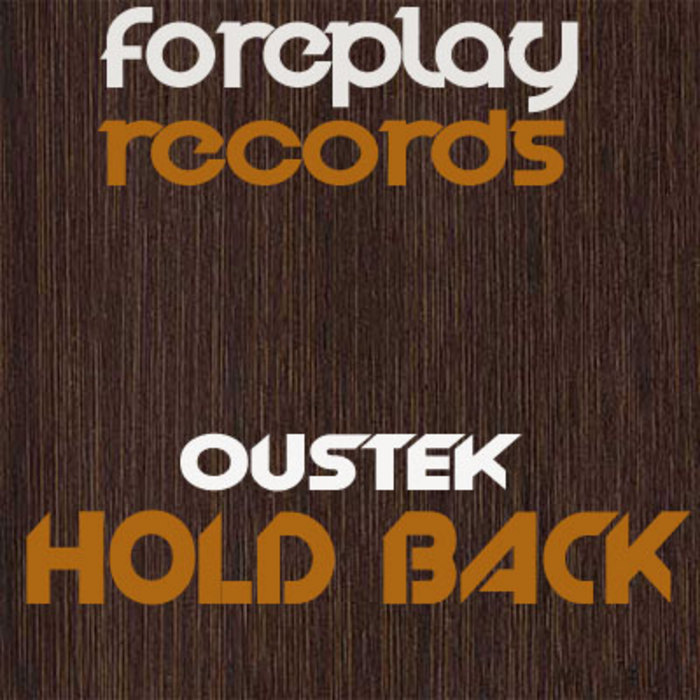 OUSTEK - Hold Back