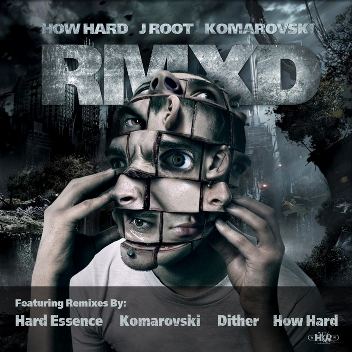 HOW HARD & J ROOT/KOMAROVSKI - RMXD