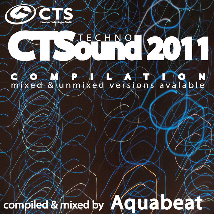 AQUABEAT/VARIOUS - CTSound Techno 2011 (unmixed tracks)