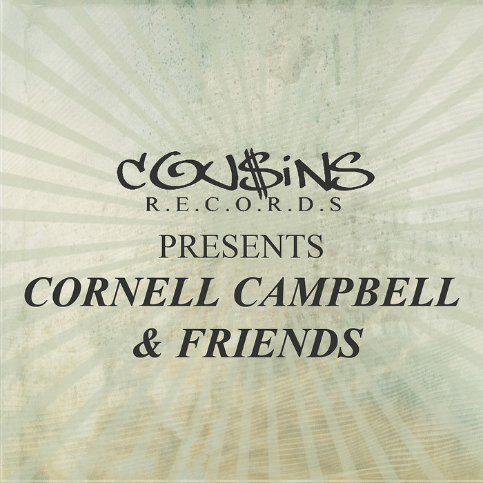 VARIOUS - Cousins Records Presents Cornell Campbell & Friends