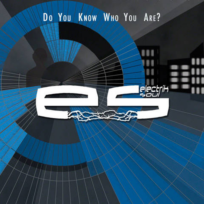 ELECTRIK SOUL - Do You Know Who You Are?
