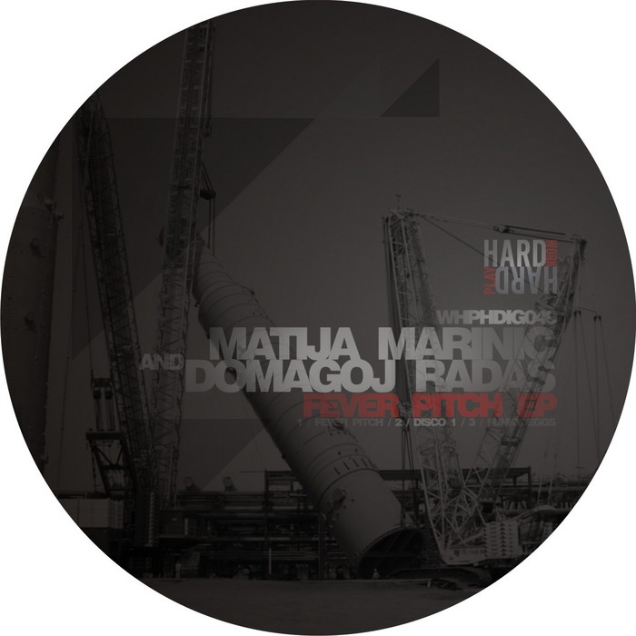 MARINIC, Matija/DOMAGOJ RADAS - Fever Pitch EP