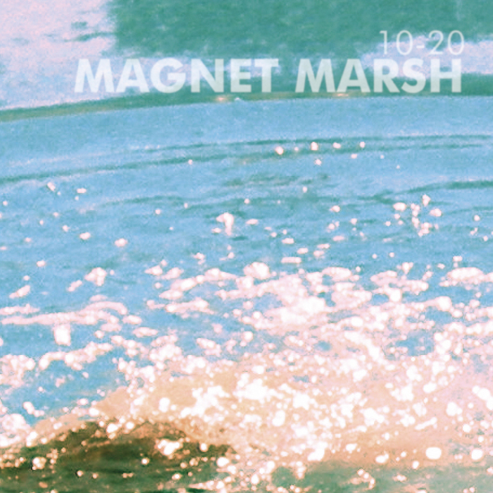 10-20 - Magnet Marsh