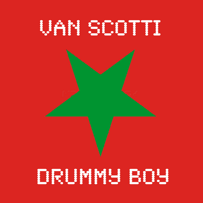 SCOTTI, Van - Drummy Boy