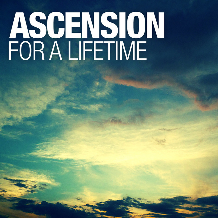 ASCENSION - For A Lifetime