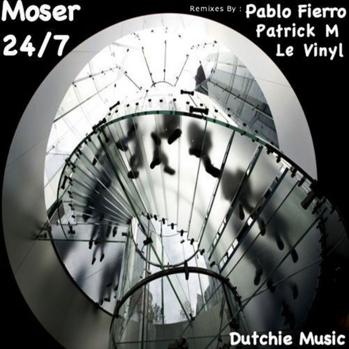 MOSER/PABLO FIERRO/PATRICK M/LE VINYL - 24/7