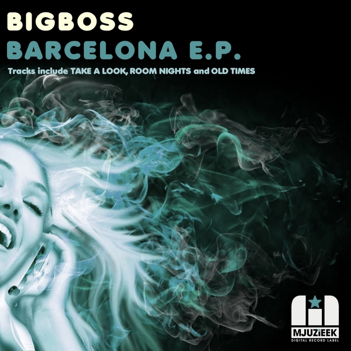 BIGBOSS - Barcelona EP
