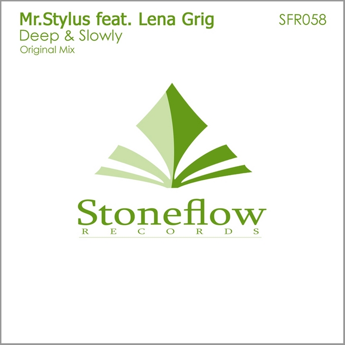 MR STYLUS feat LENA GRIG - Deep & Slowly