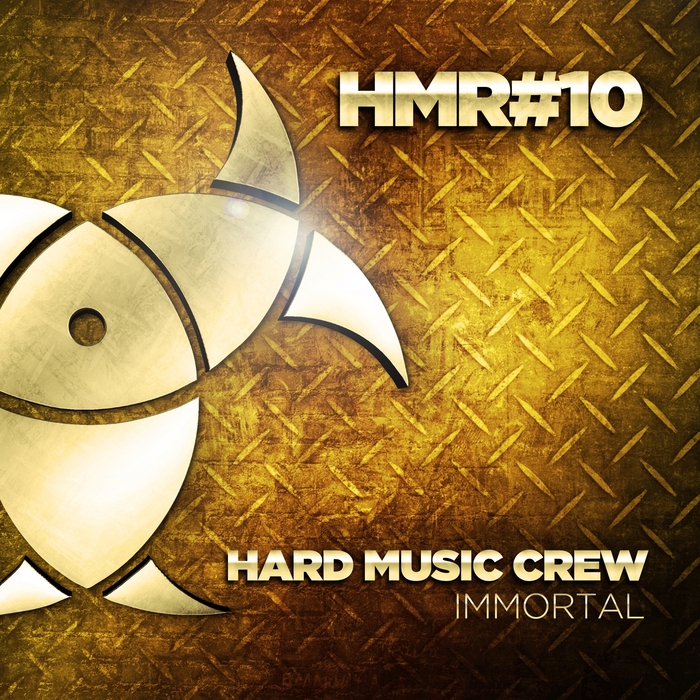 HARD MUSIC CREW - Immortal