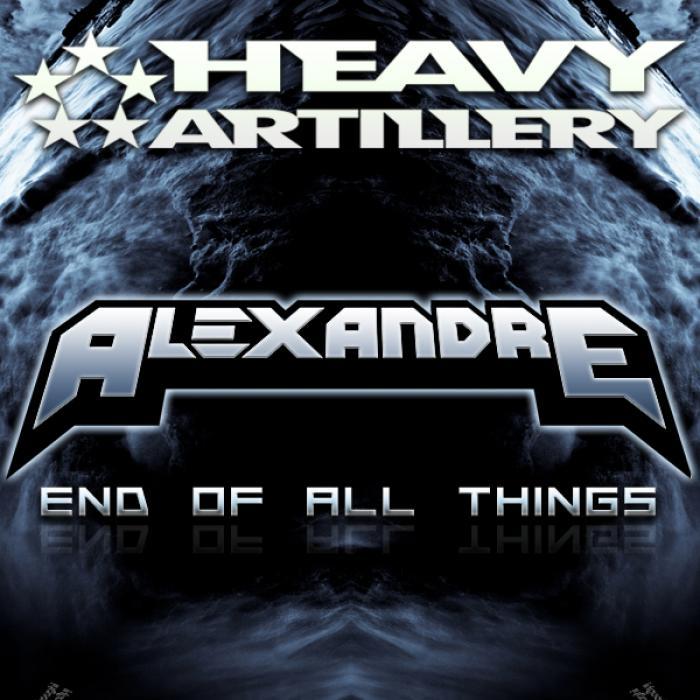 ALEXANDRE - End Of All Things
