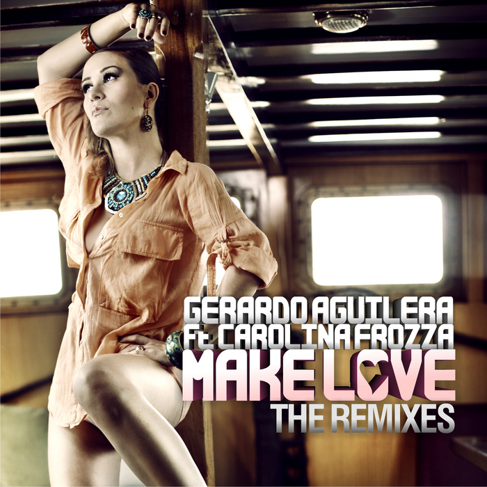 AGUILERA, Gerardo - Make Love