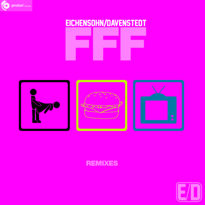 EICHENSOHN & DAVENSTEDT - FFF (Remixes)