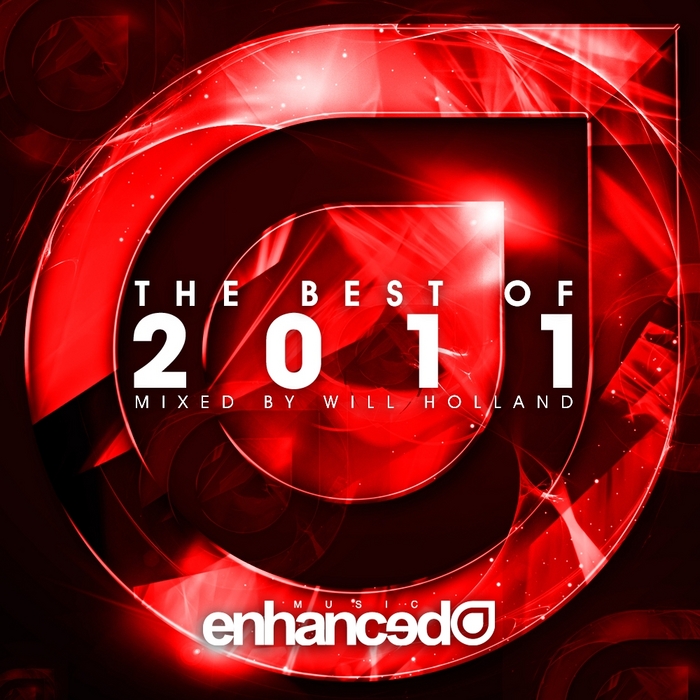 HOLLAND, Will/VARIOUS - Enhanced Best Of 2011 - Mixed By Will Holland (unmixed tracks)