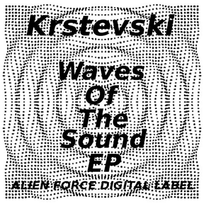 KRSTEVSKI - Waves Of The Sound EP