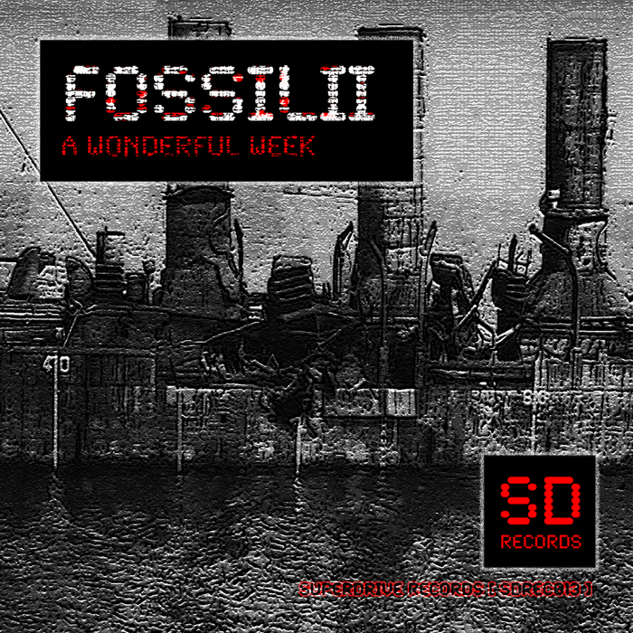 FOSSILII - A Wonderful Week
